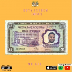 Boys Anthem (Money) by Mr Kul