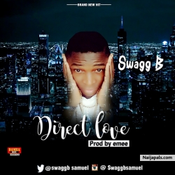 Direct Love (Prod by. Emdee) by Swagg B