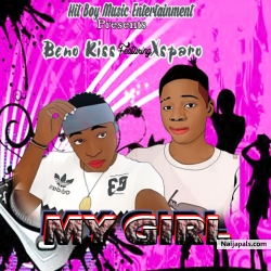 Beno Kiss Feat X-Sparo My Girl by Beno Kiss & X-Sparo