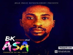 Asa by  BK -Ft Waje