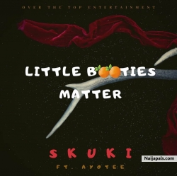 Little Booties Matter by Skuki ft. Ayotee