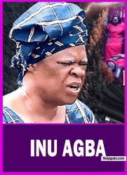 INU AGBA - A Nigerian Yoruba Movie Starring Peju Ogunmola