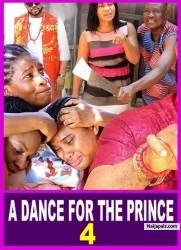 A DANCE FOR THE PRINCE  (SEASON 4) {TRENDING NEW MOVIE} - 2022 LATEST NIGERIAN NOLLYWOOD MOVIES