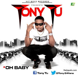 Tony Tu (@Tony24fans)-Oh baby|Prod.@icebeatzclassic by Tony Tu