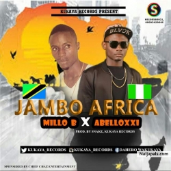 Millow B ft Abelloxxi_Jambo Africa by Jungle Starz