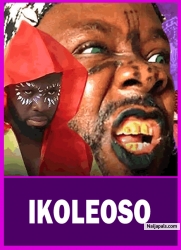 IKOLEOSO - A Nigerian Yoruba Movie Starring Ibrahim Yekini (Itele D Icon) | Femi Adebayo