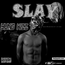 slay by Yung kizz