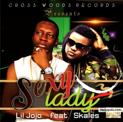 Sexy Lady feat. Skales by Lil-Jojo
