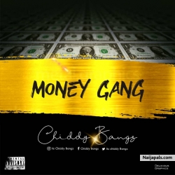 money gang by chiddy bangz