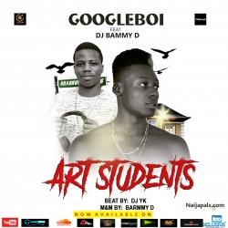 Googleboi- Art Students ft Dj bammy d by Googleboi