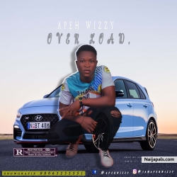 Over Load by Apeh wizzy 