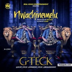 Nwachinemelu G-Teck (Produced by Benjam) by G-Teck