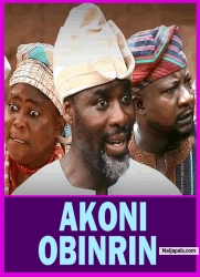 AKONI OBINRIN Latest Yoruba Movie 2024 Epic Tosin Olaniyan |Sanyeri| Ibrahim Chatta|Alapini|Abisogun