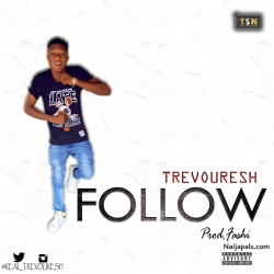 FOLLOW by Trevouresh 