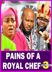 PAINS OF A ROYAL CHEF SEASON 3(New Movie) Mike Godson, Queen Nwokoye -2024 Latest Nollywood Movie
