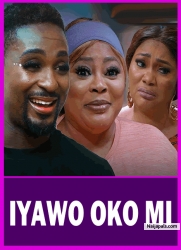 IYAWO OKO MI Yoruba Movie 2024 Drama Ayo Adesanya, Niyi Johnson, Lola Idije, Jaiye Kuti, Yemi Blaq