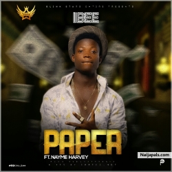 Paper (Prod. By KrozzyBeatz) by Ibee Ft Nayme Harvey