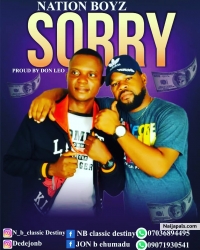 Sorry (Prod. By Donleo) by Nation Boyz