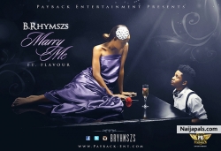 Marry Me by B’ Rhymszs ft. Flavor