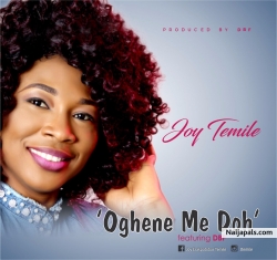 OGHENE ME DOH by JOY TEMILE