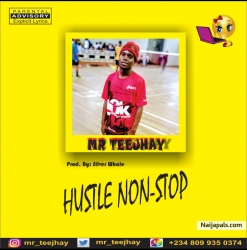 Hustle Nonstop by Mr Teejhay