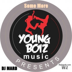Some More by W2 X DJ MARD