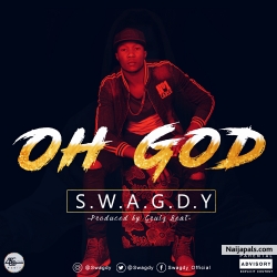 Oh God by Swagdy