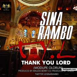Thank You Lord (Modupe Olorun) by Sina Rambo