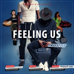 Feeling Us-Freestyle Fantasyboi(mozbuba) & Tony Westside by Fantasyboi(mozbuba) & Tony Westside