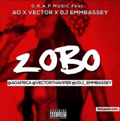 Zobo by Vector x AO x DJ Embassy