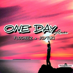 ONE DAY Remix by Flocheez ft Jay Tuki