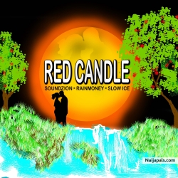 Red Candle by Soundzion x Rainmoney x Slow ice