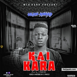 Kai kara by Golden kennykid (Prod by . FRAYOO).mp3 by GOLDEN KENNYKID