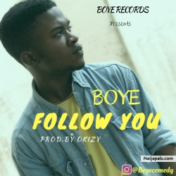 FOLLOW YOU by BOYE