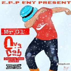 Oya Dab (PROD by Mr G1) via @ynbmusicpromo by Mr G1