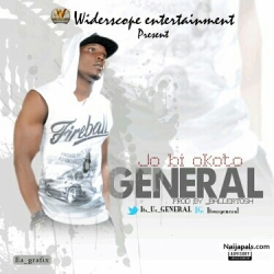 Jo bi okoto by  General @Its_Ur_GENERAL 
