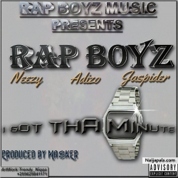I Got Tha Minute by Rap Boyz