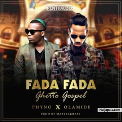 Fada Fada by Phyno ft Olamide