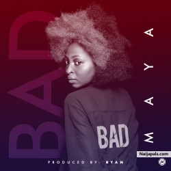 Bad by Maya