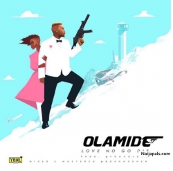 Love No Go Die by Olamide