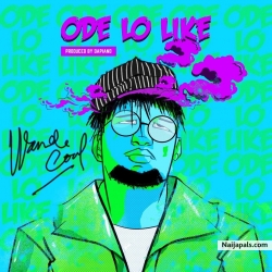 Ode Lo Like by Wande Coal