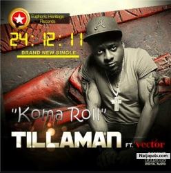 Ko Ma Roll by Tillaman Ft. Vector