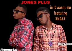it wasn't me by sammyjonez ft kuljonez
