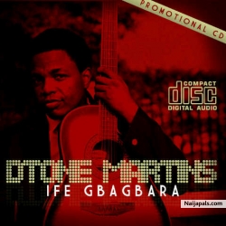 Ife Gbagbara by Dtone Martins