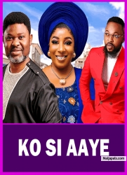 KO SI AAYE - Latest Yoruba Movie 2025 Drama ; Adewale Alebiosu , Alli Kayode , Funmi Abidemi