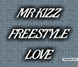 love freestyle by Mr Kizz 