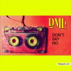 Don’t Say No by Fireboy DML