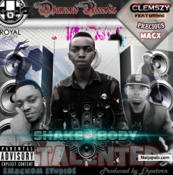 Shake Body - [Rebirth] by Sexzy Precious, Clemz, Macx 