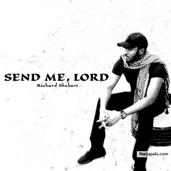 Send Me, Lord by Richard Shekari