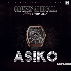 Asiko by Qruzzy Ophicial ft Blendo & Ijoba50